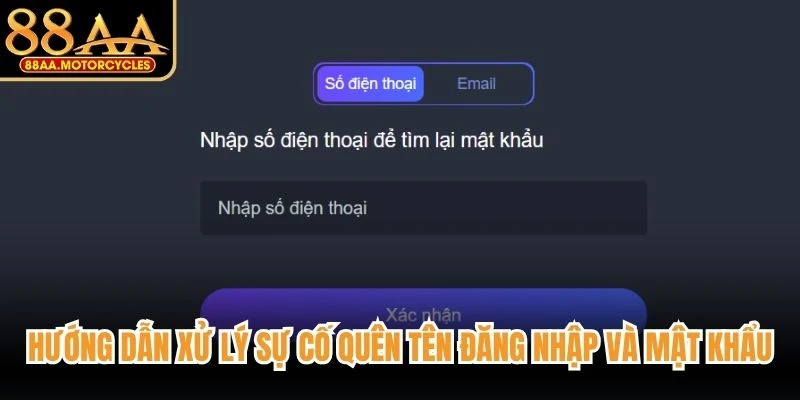 Hướng dẫn xử lý sự cố quên tên đăng nhập và mật khẩu